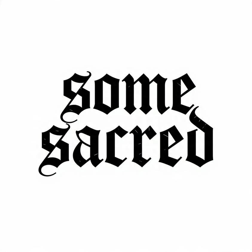 SOME SACRED